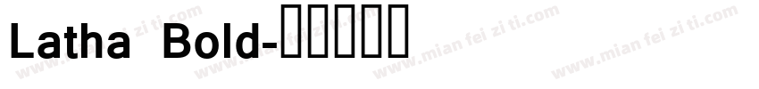Latha Bold字体转换